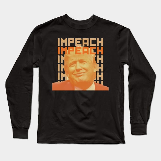 Impeach Long Sleeve T-Shirt by Mortensen